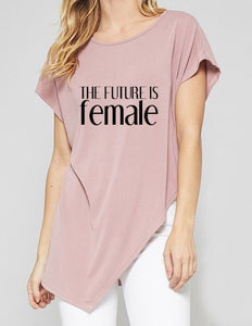 The Future Is Female Tee